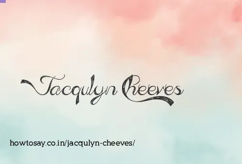Jacqulyn Cheeves