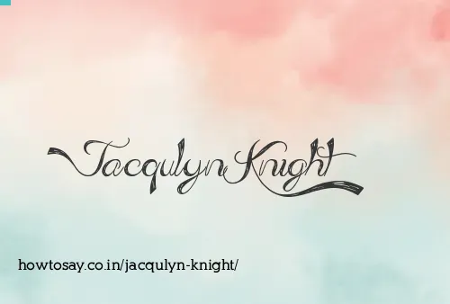 Jacqulyn Knight