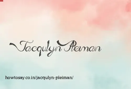 Jacqulyn Pleiman
