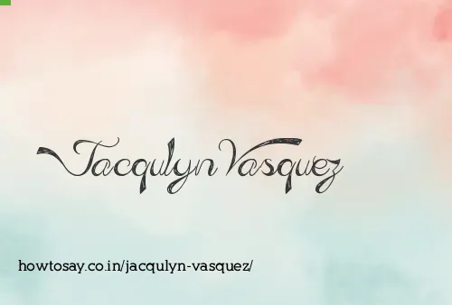 Jacqulyn Vasquez