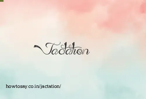 Jactation
