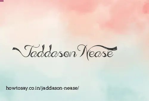 Jaddason Nease