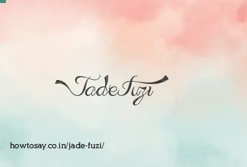 Jade Fuzi
