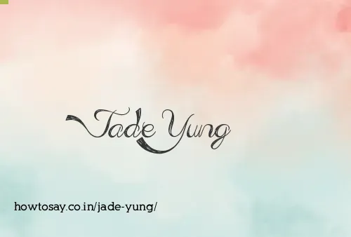 Jade Yung