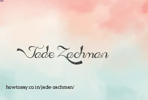 Jade Zachman