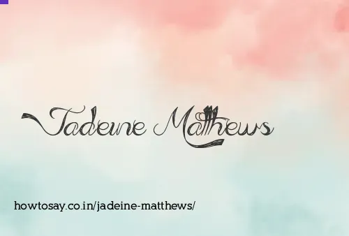 Jadeine Matthews