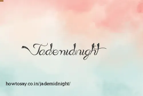 Jademidnight