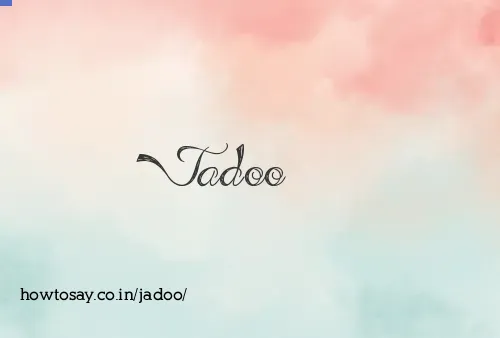 Jadoo