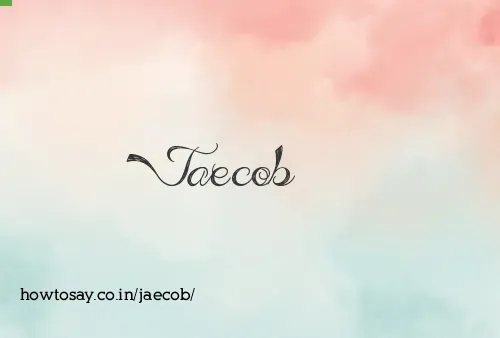 Jaecob
