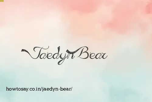 Jaedyn Bear