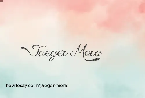 Jaeger Mora