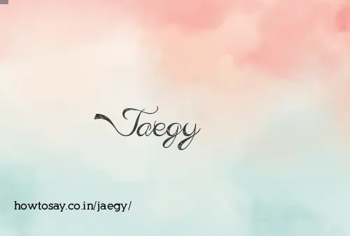 Jaegy