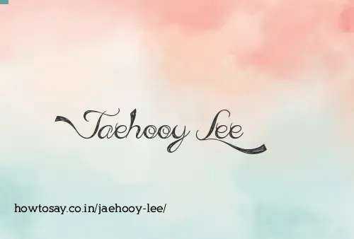 Jaehooy Lee