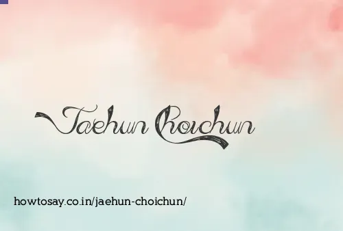 Jaehun Choichun
