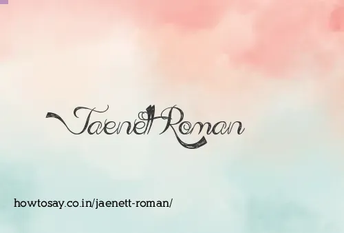 Jaenett Roman