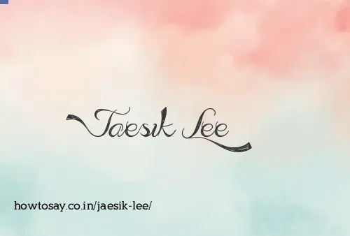 Jaesik Lee