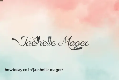 Jaethelle Mager