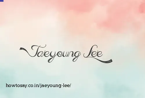 Jaeyoung Lee