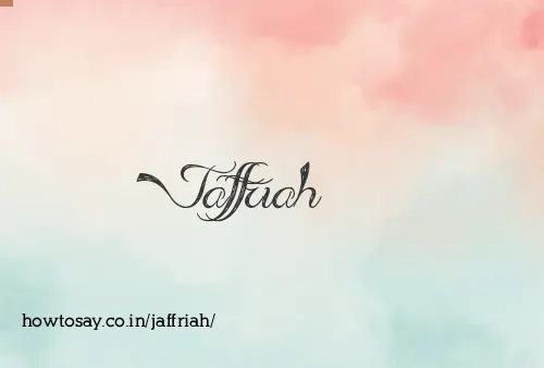 Jaffriah