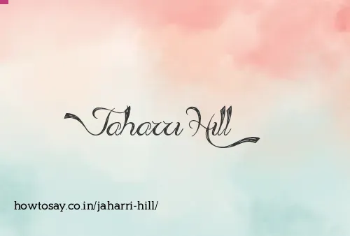 Jaharri Hill