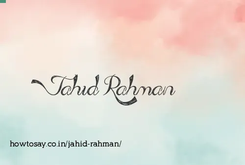 Jahid Rahman