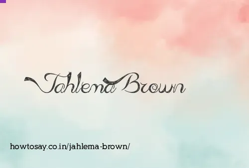Jahlema Brown