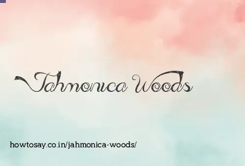 Jahmonica Woods