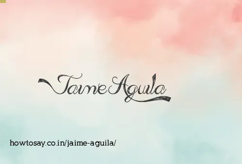 Jaime Aguila