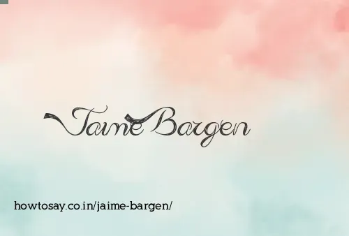 Jaime Bargen