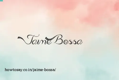 Jaime Bossa