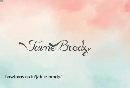 Jaime Brody