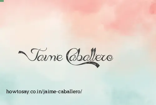 Jaime Caballero