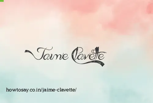 Jaime Clavette
