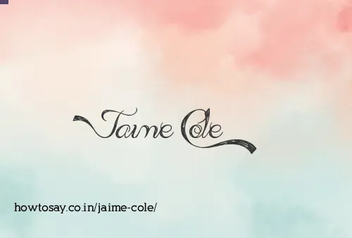 Jaime Cole