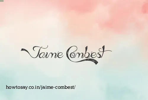 Jaime Combest