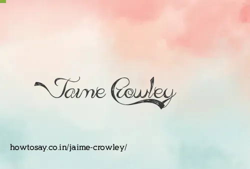 Jaime Crowley