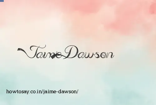 Jaime Dawson