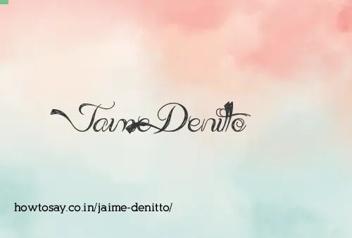 Jaime Denitto