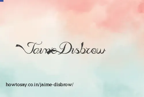 Jaime Disbrow