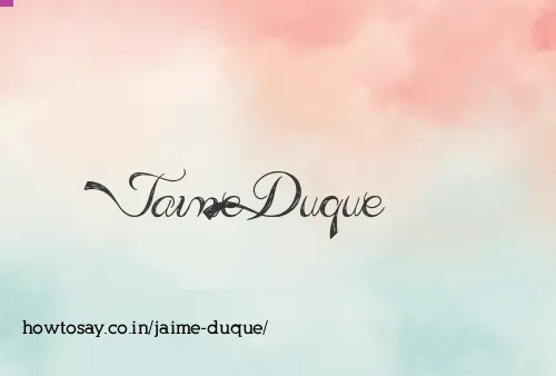 Jaime Duque