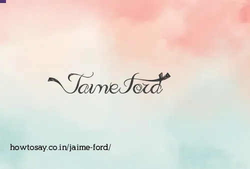 Jaime Ford