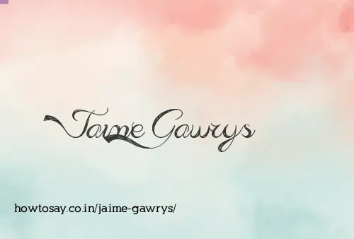 Jaime Gawrys