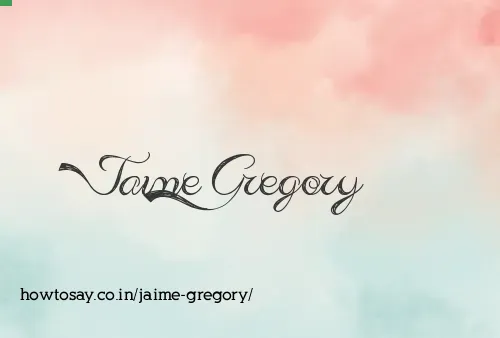 Jaime Gregory
