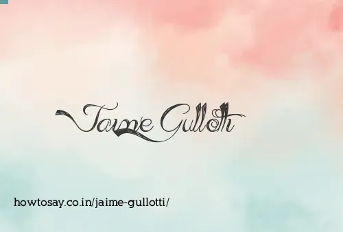 Jaime Gullotti