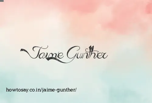 Jaime Gunther