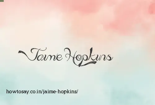 Jaime Hopkins