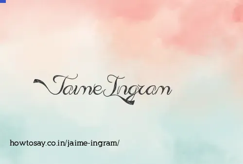 Jaime Ingram