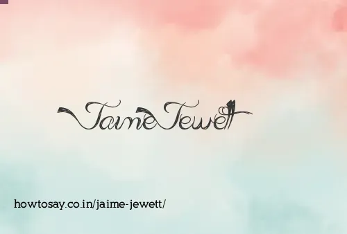 Jaime Jewett
