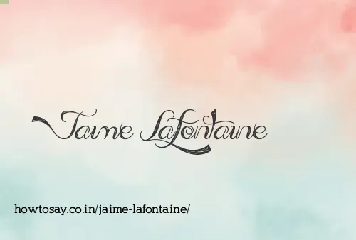 Jaime Lafontaine