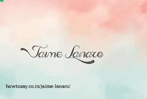 Jaime Lanaro